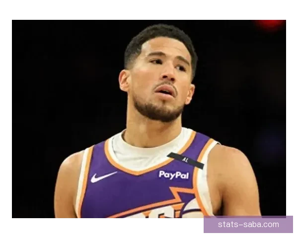 布克重回状态助球队冲刺赛季关键阶段